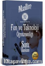 2017 ÖABT Muallim Fen ve Teknoloji Öğretmenliği Tamamı Çözümlü Soru Bankası