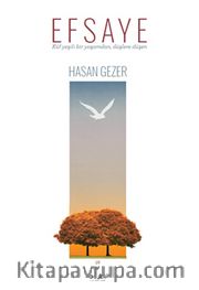 Efsaye <br /> Küf Yeşili Bir Yaşamdan, Düşlere Düşen
