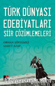 Türk Dünyası Edebiyatları Şiir Çözümlemeleri