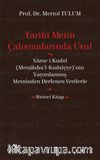 Tarihi Metin Çalışmalarında Usul & (Name-i Kudsi (Menakıbu’l-Kudsiyye)’nin Yayımlanmış Metninden Derlenen Verilerle) (Birinci Kitap)