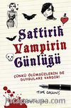 Saftirik Vampirin Günlüğü & Çünkü Ölümsüzlerin de Duyguları Vardır!