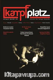 Kampfplatz Dergi Cilt:4 Sayı:11 Mart 2017