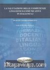 La Valutazione Delle Competenze Linguistico-Comunicative İn İtaliano L2