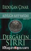 Dergah'ın Sırrı & Aleviliğin Kayıp Hafızası