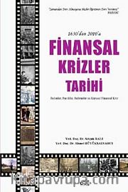 1630'dan 2010'a Finansal Krizler Tarihi <br /> Balonlar, Panikler, Buhranlar ve Küresel Finansal Kriz