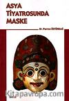 Asya Tiyatrosunda Maske