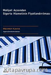 Maliyet Açısından Sigorta Hizmetinin Fiyatlandırılması