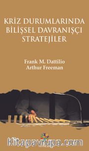 Kriz Durumlarında Bilişsel Davranışçı Stratejiler