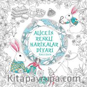 Alice’in Renkli Harikalar Diyarı