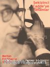 Sekizinci Cadde’ye Selamlar & Morton Feldman’ın Yazıları
