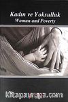 Kadın ve Yoksulluk / Woman and Poverty