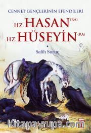 Cennet Gençlerinin Efendileri - Hz. Hasan / Hz. Hüseyin