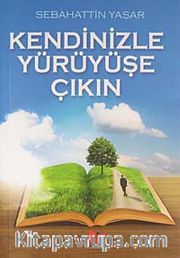 Kendinizle Yürüyüşe Çıkın