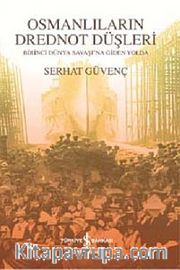 Osmanlıların Drednot Düşleri