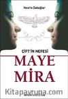 Çift'in Nefesi Maye Mira