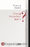 İlkçağ Felsefesi Nedir?