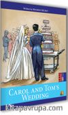 Carol and Tom Wedding / Easy Starters (İngilizce Hikaye)