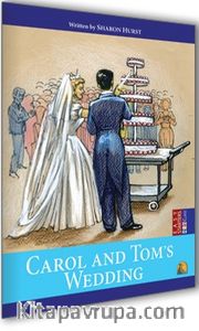Carol and Tom Wedding / Easy Starters (İngilizce Hikaye)