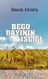Bego Dayının Islığı