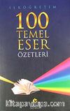 İlköğretim 100 Temel Eser Özetleri