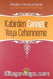 Kabirden Cennete Veya Cehenneme