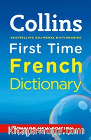 Collins First Time French Dictionary