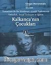Kalkanca'nın Çocukları Yunanistan'da Bir Müslüman Azınlık Toplumunda Yoksulluk,Sosyal İzolasyon ve Eğitim