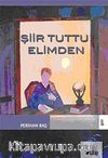 Şiir Tuttu Elimden