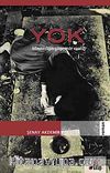 Yok & Bilinmezliğin Gölgesinde Varoluş