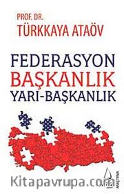 Federasyon Başkanlık Yarı-Başkanlık