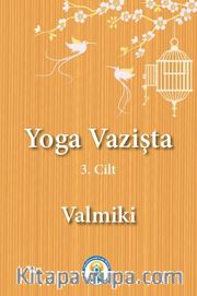 Yoga Vazişta 3. Cilt