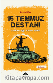 15 Temmuz Destanı Tankın Değil Halkın Zaferi