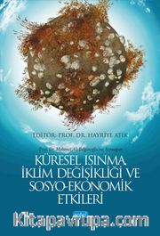 Küresel Isınma, İklim Değişikliği ve Sosyo-Ekonomik Etkileri