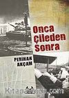 Onca Çileden Sonra