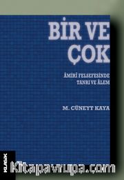 Bir ve Çok <br /> Amiri Felsefesinde Tanrı ve Alem