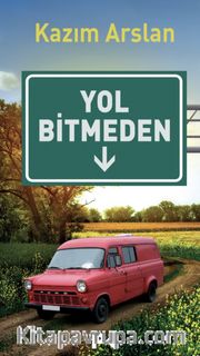 Yol Bitmeden 