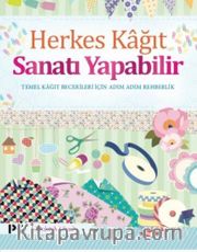 Herkes Kağıt Sanatı Yapabilir