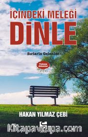 İçindeki Meleği Dinle <br /> Sırlarla Gelenler