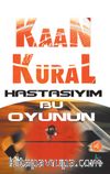 Hastasıyım Bu Oyunun