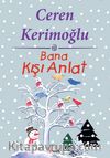 Bana Kışı Anlat