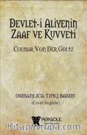 Devleti Aliyenin Zaaf ve Kuvveti (Osmanlıca Tıpkı Basım)