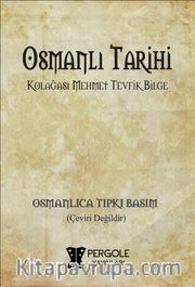 Osmanlı Tarihi (Osmanlıca Tıpkı Basım)