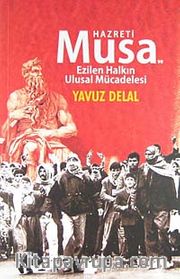 Hazreti Musa ve Ezilen Halkın Ulusal Mücadelesi