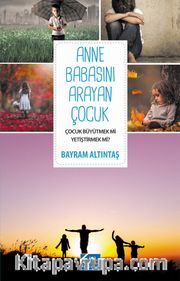 Annesini Babasını Arayan Çocuk