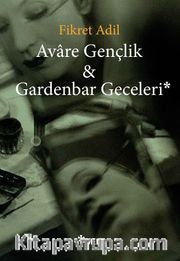 Avare Gençlik <br /> Gardenbar Geceleri