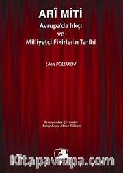 Ari Miti Avrupa'da Irkçı ve Milliyetçi Fikirlerin Tarihi