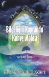 Bilgeliğin Kapısında Kahve Molası