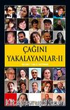Çağını Yakalayanlar II