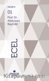 Kur'an'ın Öğrettiği Kavramlar - Ecel (Cep Boy)