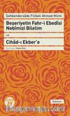 Beşeriyetin Fahr-i Ebedisi Nebimizi Bilelim ve Cihad-ı Ekber’e  